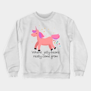 Jelly Beans: Unicorn Poops! Crewneck Sweatshirt